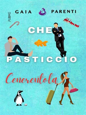 cover image of Che pasticcio Cenerentola